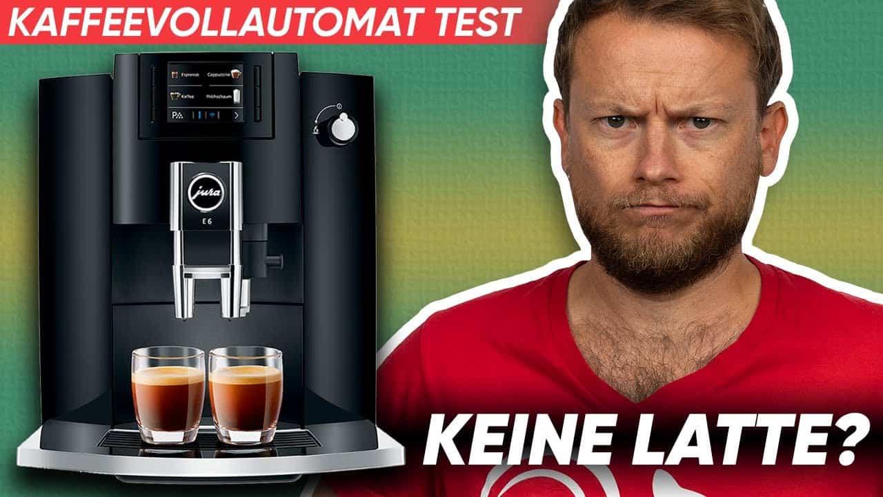 Jura E6 Kaffeevollautomat Test 2024: Tipps & Vergleich